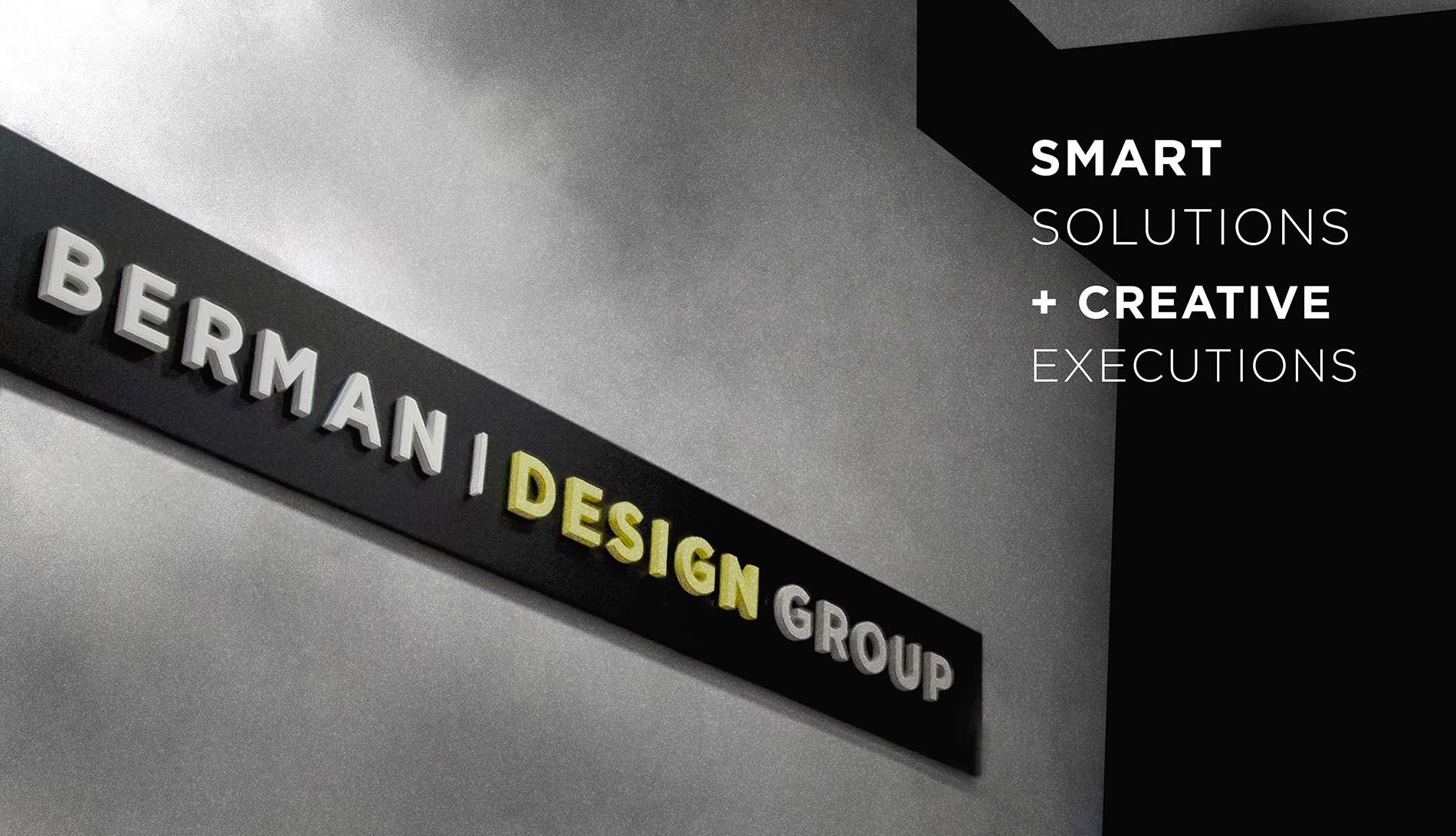 Berman Design Group - Smart Solutions & Creative Executions